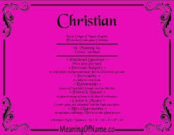Meaning Of Name Christian Meaning Of Baby Name Christian Tag Meaning Of Christian Meaning Of First Name Chr Names With Meaning Christian Names Meant To Be
