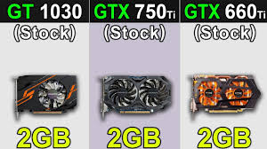 The gtx 1050 ti has a 270 mhz higher core clock speed and 16 more render output units than the gtx 750 ti. Gt 1030 Vs Gtx 750 Ti Vs Gtx 660 Ti New Games Benchmarks Youtube