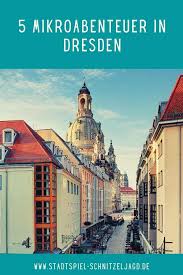 Haus des buches (dresden) haus des buches in frankfurt am main, siehe börsenverein des deutschen buchhandels; Mikroabenteuer In Dresden Und Umgebung Erleben