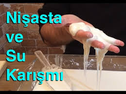 Nisasta Ve Su Karisimi Deney Youtube