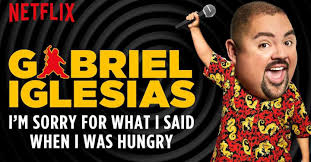 Gabriel Iglesias I M Sorry For What I Said When I Was Hungry Full Show Free Online Gabriel Iglesias I M Sorry For What I Said When I Was Hungry