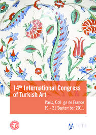 Pdf 14th International Congress Of Turkish Art Paris College De France 19 21 September 2011 Frederic Hitzel Academia Edu