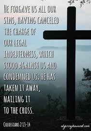 The Atonement How Jesus Made A Way To Save The World Forgiveness Quotes Christian Bible Encouragement Colossians