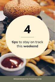 How To Stay On Track On The Weekends The Wedding Nutritionist Meals For The Week Cheese Bites Baked Nutritionists