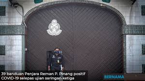 Syukur sangat dapat sampai ke penjara seberang perai selepas dapat makluman mereka memerlukan beberapa keperluan. 39 Banduan Penjara Reman P Pinang Positif Covid 19 Selepas Ujian Saringan Ketiga Mykmu Net