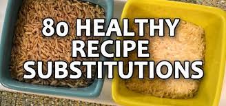 67 Healthy Recipe Substitutions Food Substitutions Food Substitutions Healthy Recipes