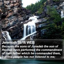 Jeremiah 35:16 Web - Because The Sons Of Jonadab The Son Of Rechab
