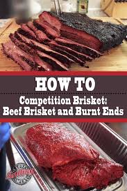 Competition Brisket Recipe Beef Brisket And Burnt Ends Brisket Recipes Smoked Smoked Food Recipes Smoked Meat Recipes