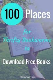 Free Books 100 Sites For Thrifty Bookworms To Download Read Books Online Moneypantry Free Books To Read Read Books Online Free Free Kids Books
