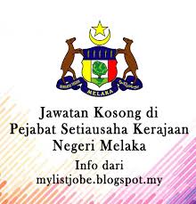 Kerajaan negeri melaka akan terus mengekalkan status quo sedia ada dimana setiap ahli exco dan ahli dewan undangan. Jawatan Kosong Kerajaan Di Pejabat Setiausaha Kerajaan Negeri Melaka 16 September 2016 Appjawatan Malaysia