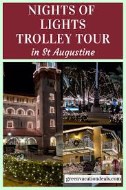 St Augustine S Nights Of Lights In St Augustine Florida Has Been Named By National Geographic As One Of Th St Augustine Florida St Augustine Vacation Deals