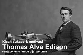 Maybe you would like to learn more about one of these? Kisah Sukses Pesan Hidup Dan Kata Kata Motivasi Thomas Alva Edison Cecepkpocep