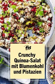 Crunchy Quinoa Salat Mit Pistazien Rezept Fit For Fun Rezept Quinoa Salat Quinoa Ernahrung