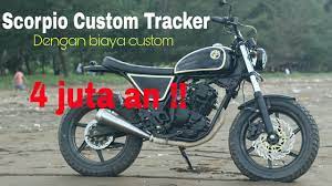 Cideng timur no.1c, petojo utara, gambir, jakpus. Scorpio Custom Tracker Biaya 4 Jutaan Tracker Scrambler Japstyle Youtube