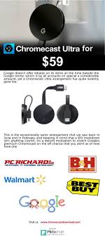 Get Chromecast Ultra At Its Best Now In The Store Only Of 59 Hurry Grab The Deals On Best Buy Walmart Google Sto Chromecast Cool Things To Buy Google Store