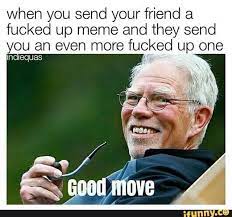50 Hilarious Fucked Up Memes To Get Over The Bad Times You Had