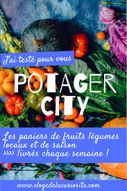 J Ai Teste Pour Vous Potager City Les Fruits Et Legumes Locaux Livres Chaque Semaine Eloge De La Curiosite Fruits Et Legumes Bio Fruits Fruits Et Legumes