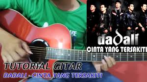 Dadali Cinta Yang Tersakiti Tutorial Gitar Melodi Youtube