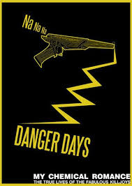 Danger Days The True Lives Of The Fabulous Killjoys Lyrics My Chemical Romance My Chemical Romance Romance True Life