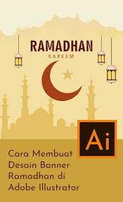 Cara Membuat Desain Banner Ramadhan Desain Banner Adobe Illustrator Ramadan