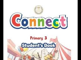 كتاب الطالب منهج اللغة الانجليزية الجديد Connect 3 للصف الثا In 2020 Student Books Primary