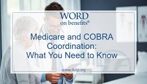 Maybe you would like to learn more about one of these? Medicare And Cobra Coordination What You Need To Know Word On Benefits