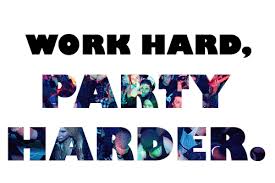 Discover and share party hard quotes. 11 Unbreakable Career Rules For Success A Walk In My Shoes Party Quotes Party Hard Quote Teenager Quotes