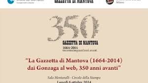 I 350 Anni Della Gazzetta Di Mantova Dai Gonzaga Al Web Youtube