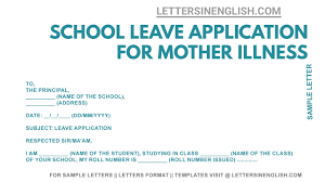 Searching for samples of job application letter? School Leave Application For Mother Illness Letters In English