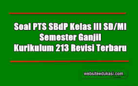 Soal uts sbk kelas 2 mi semester 1. Soal Pts Sbdp Kelas 3 Kurikulum 2013 Tahun 2020 2021 Websiteedukasi Com
