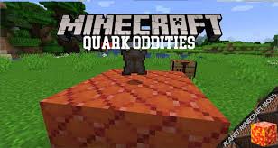 Quark mod 1.16.5/1.15.2 aims to create an experience akin to the vanilla experience, by having a very simple motto: Quark Oddities Mod 1 16 5 1 15 2 1 12 2 Planet Minecraft Mods