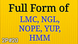 Full Form Of Lmc Ngl Nope Yup Hmm General Knowledge In Hindi Mahipal Rajput Youtube