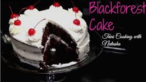 Cake without oven in malayalam. Trini Cooking With Natasha Black Forest Cake Facebook
