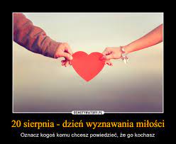 20 sierpnia jest to 232 dzień roku. 20 Sierpnia Dzien Piekne Cytaty Wyraz Swoje Uczucia Facebook