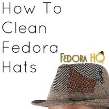 How To Clean Fedora Hats Http Www Fedorahats Com Au How To Clean Fedora Hats Fedora Hat Women Fedora Hat Fedora
