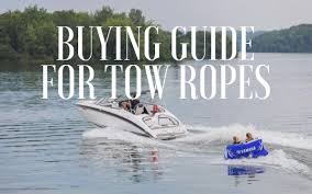 Buying Guide For Tow Ropes