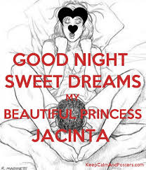 Shop for good night princess online at target. Good Night Sweet Dreams My Beautiful Princess Jacinta Keep Calm And Posters Generator Maker For Free Keepcalmandposters Com