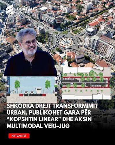 📍 Shkodra drejt transformimit urban, publikohet gara për “Kopshtin Linear” dhe aksin multimodal Veri–Jug Një projekt i ri urbanistik synon të ndryshojë mënyrën e organizimit të hapësirave publike në