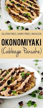 Gluten Free Okonomiyaki Japanese Cabbage Pancake Recipe Japanese Diet Recipes Gluten Free Dairy Free
