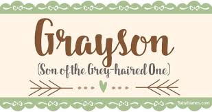 All About The Name Grayson Meaning Origin And Popularity Of Grayson What Does Grayson Mean Click For More Names With Meaning Baby Name Signs Benjamin Name