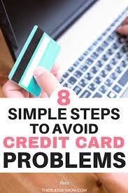 8 Simple Steps To Avoid Credit Card Problems | Credit Card Debt Payoff,  Credit Card, Good Credit
