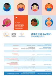Children with cancer may experience a variety of the signs or symptoms listed below, many of which are similar to common childhood illnesses. Signs And Symptoms Pocket Card English Uicc
