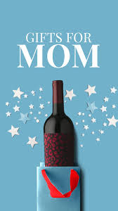 Shopping For Mom Isn T Hard That S Because Moms Like Wine And Beer And Spirits And Cocktails Too So Grab A Gift For Mom And Share Gifts Gifts For Mom Wine