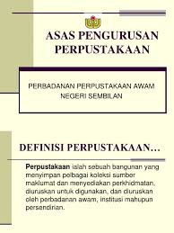 7 buah perpustakaan cawangan 1. Asas Pengurusan Perpustakaan