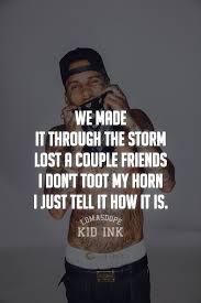 Kid Ink Lyrics Tumblr Kid Ink Inspirational Quotes Best Inspirational Quotes