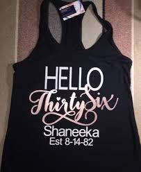 Birthday Shirt Ideas For Her Hello Thirty Six Tank 36th Bday Shirt Thirty Shirt 36th Birthday Gift Funny Birthday Shirt Gift Fo Funny Birthday Shirts Birthday Party Shirt Hello Thirty