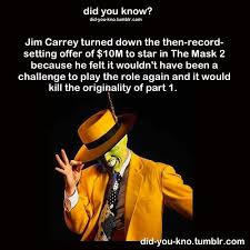 Did You Know Jim Carrey Turned Down The Then Record Setting Offer Of 10m To Star In The Mask 2 Because He Felt It Wouldn Jim Carrey Batman Room Did You Know
