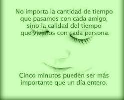 No Importa La Cantidad De Tiempo Que Pasamos Con Cada Amigo Sino La Calidad Frases De Felicidad Frases Y No Me Importa