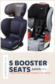 Parent Favorites Booster Seats Booster Seat Safest Booster Seat Best Baby Car Seats