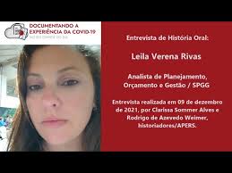 Entrevista de História Oral com Leila Verena Rivas, Analista de  Planejamento